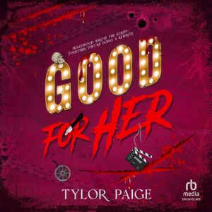 Good for Her, Tylor Paige