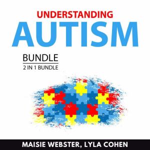 Understanding Autism Bundle, 2 in 1 B..., Maisie Webster
