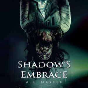 Shadow's Embrace (Slaughter Series, Book 2): Scary Horror Story with Supernatural Suspense