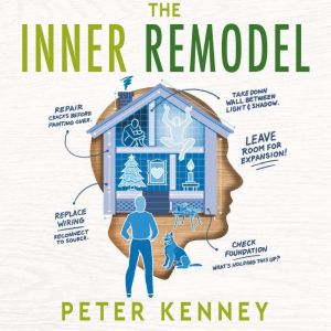 The Inner Remodel, Peter Kenney