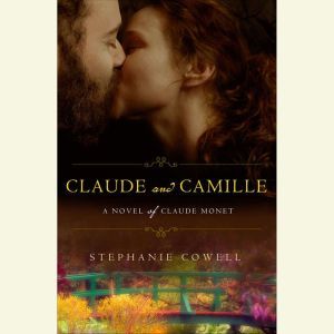 Claude  Camille, Stephanie Cowell