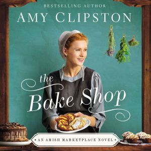 The Bake Shop, Amy Clipston