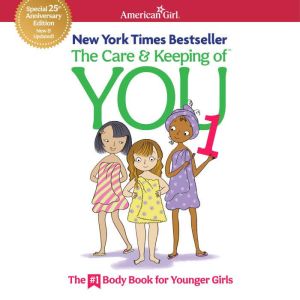 The Care  Keeping of You 1, Valorie Schaefer