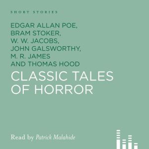Classic Tales Of Horror, Bram Stoker