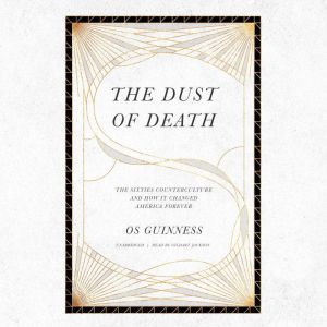 The Dust of Death, Os Guinness