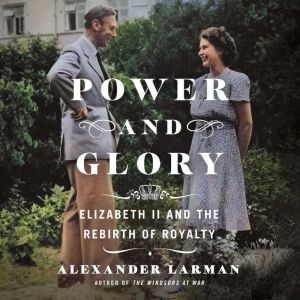 Power and Glory, Alexander Larman