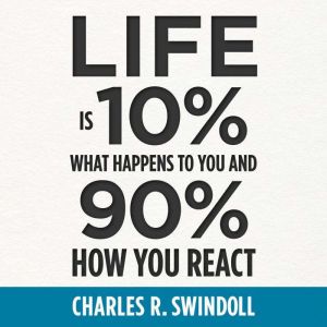 Life Is 10 What Happens to You and 9..., Charles R. Swindoll