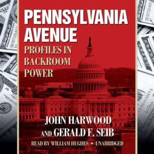 Pennsylvania Avenue, John Harwood and Gerald Seib