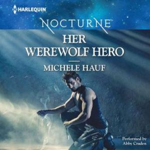 Her Werewolf Hero, Michele Hauf
