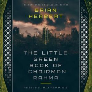 The Little Green Book of Chairman Rah..., Brian Herbert