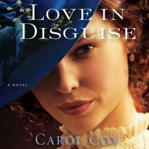 Love in Disguise, Carol Cox