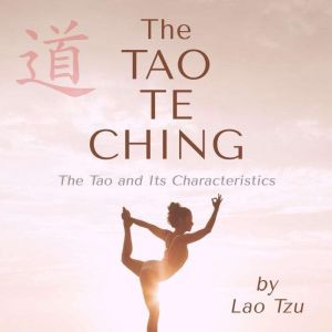 The Tao Te Ching, Lao Tzu