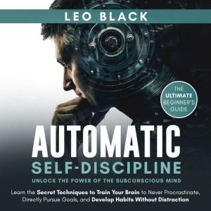 Automatic SelfDiscipline, Leo Black