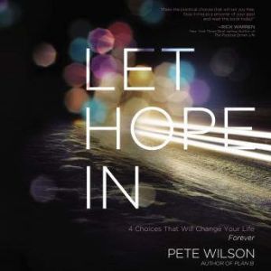 Let Hope in, Pete Wilson