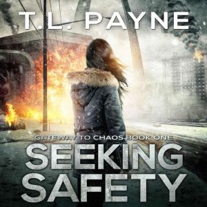 Seeking Safety: A Post-Apocalyptic EMP Survival Thriller