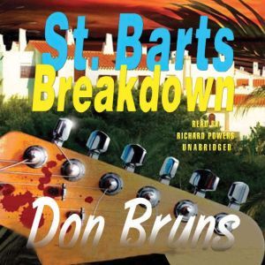 St. Barts Breakdown, Don Bruns