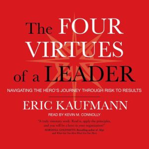 The Four Virtues of a Leader, Eric Kaufmann