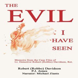 The Evil I Have Seen, Robert Robbo Davidson
