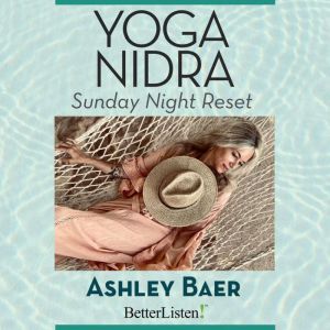 Sunday Night Reset Yoga Nidra with Ashley Baer