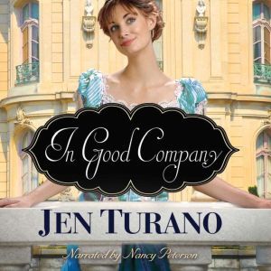 In Good Company, Jen Turano