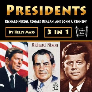Presidents, Kelly Mass