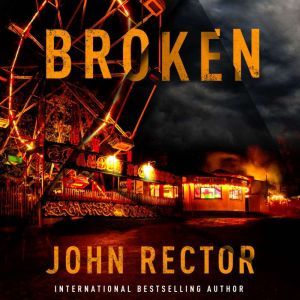Broken, John Rector