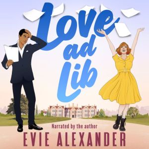 Love ad Lib, Evie Alexander