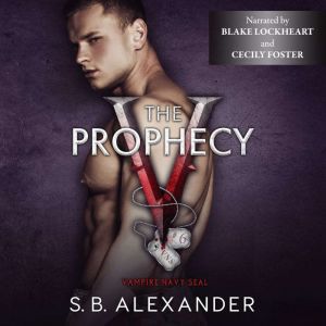 The Prophecy, S.B. Alexander