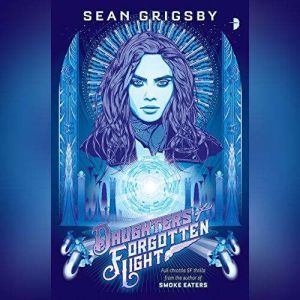 Daughters of Forgotten Light, Sean Grigsby
