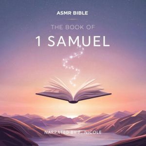 The Book of 1 Samuel, ASMR Bible