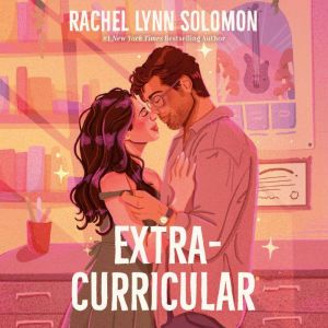 Extracurricular, Rachel Lynn Solomon