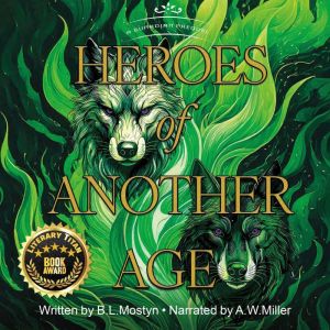 Heroes of Another Age, B.L. Mostyn