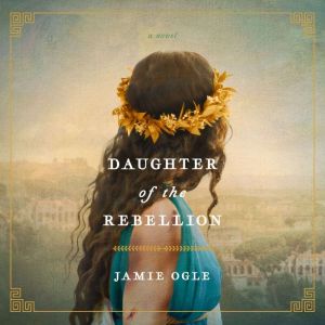 Daughter of the Rebellion, Jamie Ogle
