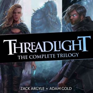The Threadlight Trilogy, Zack Argyle