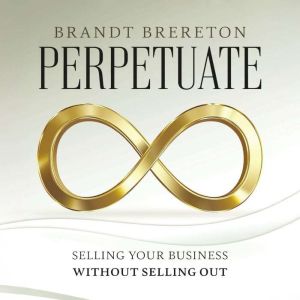 Perpetuate, Brandt Brereton