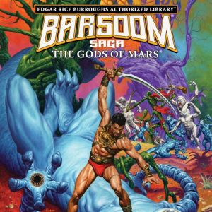 The Gods of Mars, Edgar Rice Burroughs
