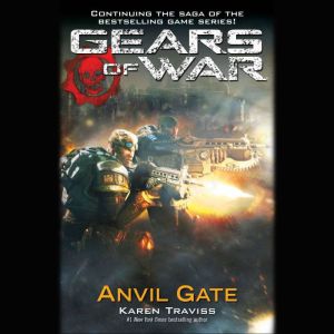 Gears of War Anvil Gate, Karen Traviss