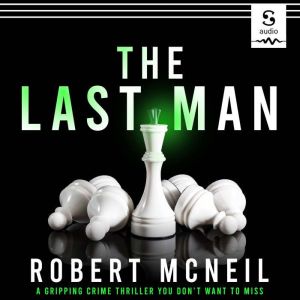 The Last Man, Robert McNeil