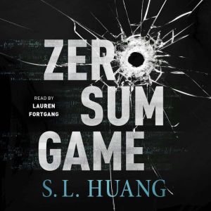 Zero Sum Game, S. L. Huang