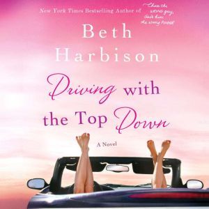 Driving with the Top Down, Beth Harbison