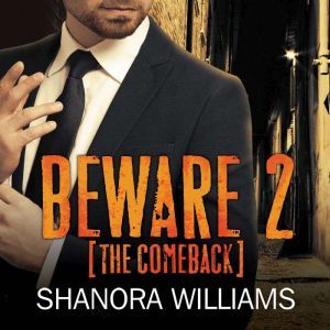 Beware 2, Shanora Williams