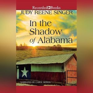 In the Shadow of Alabama, Judy Reene Singer
