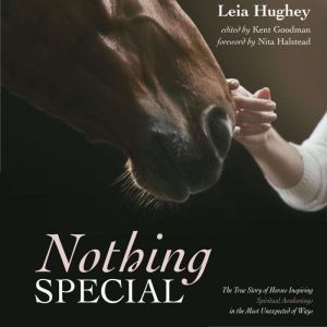 Nothing Special.  The True Story of H..., Leia Hughey