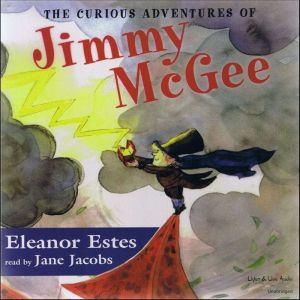 The Curious Adventures of Jimmy McGee, Eleanor Estes