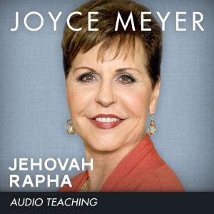 Jehovah Rapha, Joyce Meyer