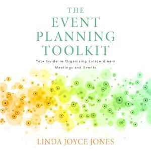 The Event Planning Toolkit, Linda Joyce Jones