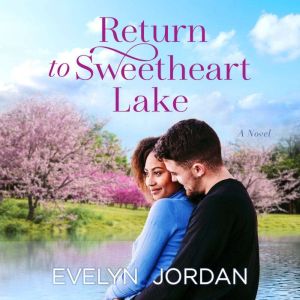 Return to Sweetheart Lake, Evelyn Jordan