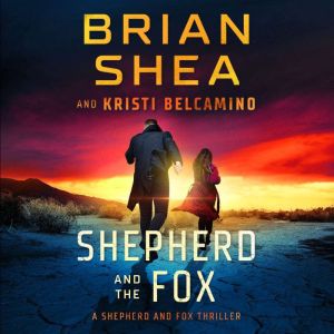 Shepherd and the Fox, Brian Shea