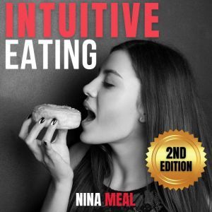Intuitive Eating 2nd Edition, Nina Meal