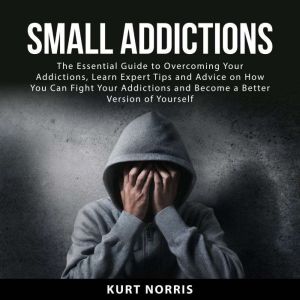 Small Addictions